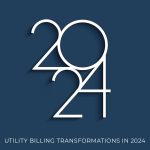Utility Billing Transformations in 2024