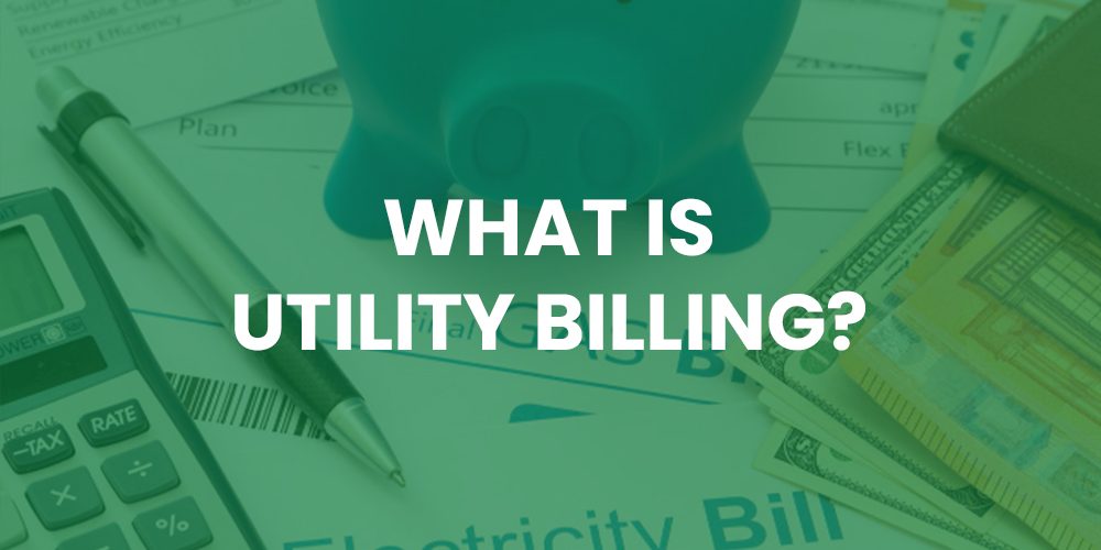 What-Is-Utility-Billing-Gas-Water-Electric