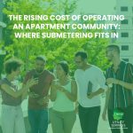 The Rising Cost of Operating an Apartment Community: Where Submetering Fits In